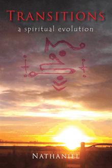 Transitions: A Spiritual Evolution